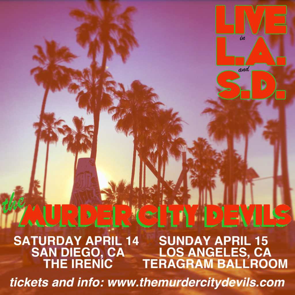Murder City Devils April 2018 Southern California Announce